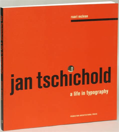 Jan Tschichold: A Life in Typography by McLean, Ruari: Trade ...