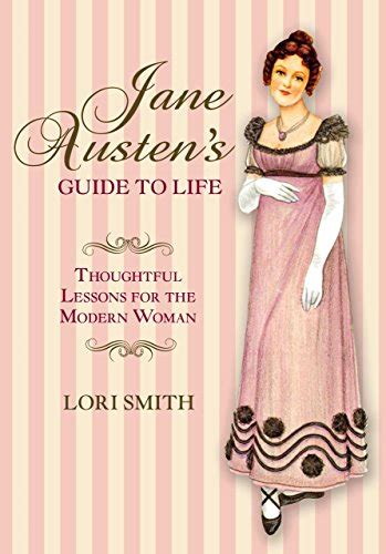 Jane austenaposs guide to life thoughtful lessons for the modern woman. - Cara reset manual printer canon mp258.
