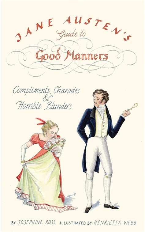 Jane austens guide to good manners compliments charades horrible blunders. - Hbr guide to managing up and across.