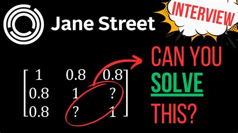 Jane street round 3 interview. .  ...