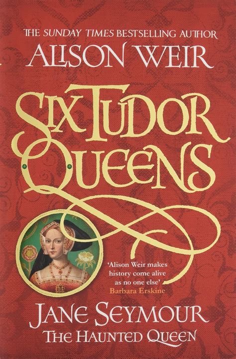 Full Download Jane Seymour The Haunted Queen A Novel Six Tudor Queens By Alison Weir