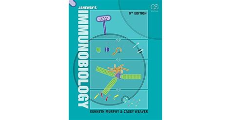 Read Online Janeways Immunobiology By Kenneth Murphy