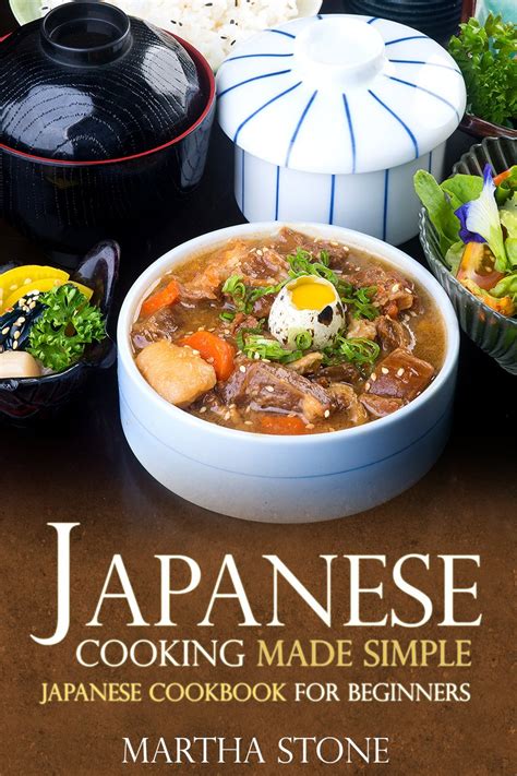 Japanese Cooking Made Simple Japanese Cookbook For Beginners