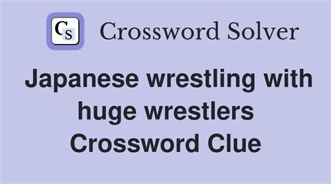 Japanese wrestling form Daily Themed Crossword