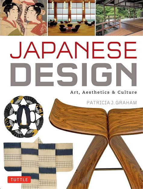 Read Online Japanese Design Art Aesthetics  Culture By Patricia J Graham