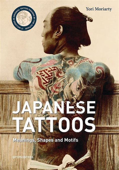 Full Download Japanese Tattoos Meanings Shapes And Motifs By Yori Moriarty