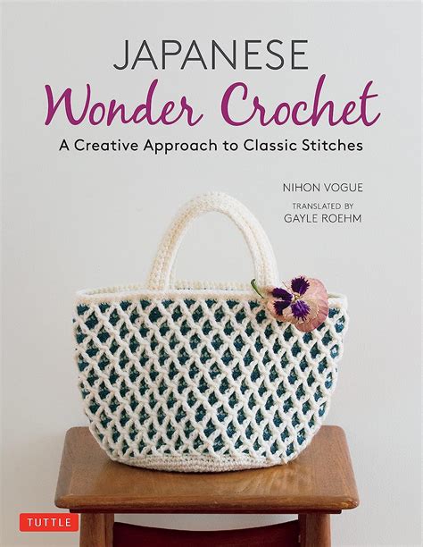 Full Download Japanese Wonder Crochet A Creative Approach To Classic Stitches By Nihon Vogue