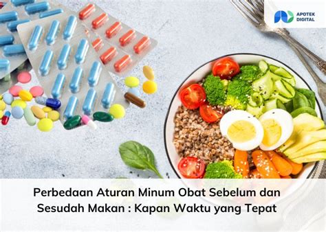 Jarak makan setelah minum obat sebelum makan. .  ...
