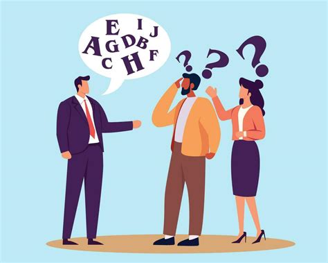 Jargon, communicate with technical word or hard to understand language