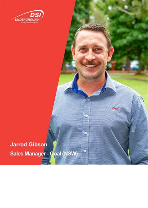 Jarrod Gibson Sales Manager Coal (NSW) DSI Underground (APAC