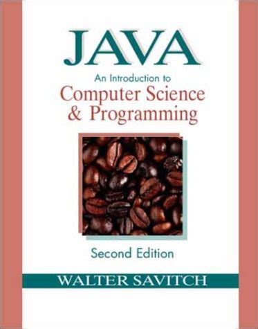 Java: An Introduction to Computer Science and Programming