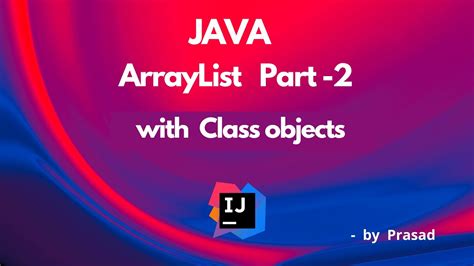 Java ArrayList User Defined Objects in ArrayList with Example