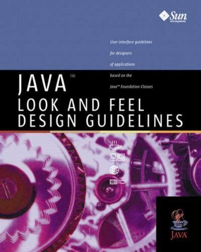 Java look and feel design guidelines by sun microsystems. - Historic houses castles gardens 1998 the original guide to the treasures of.