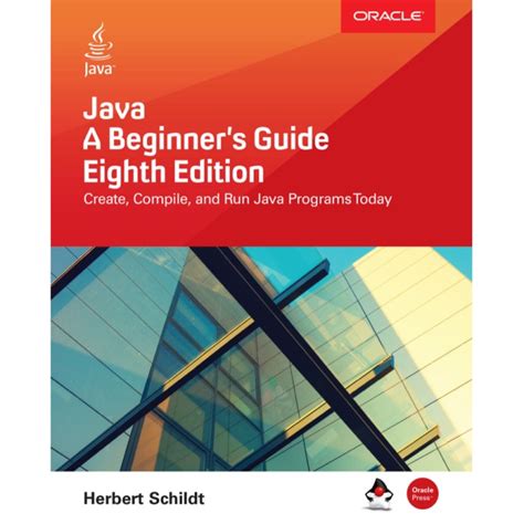 Read Java A Beginners Guide Eighth Edition By Herbert Schildt