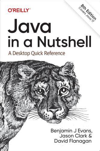 Full Download Java In A Nutshell A Desktop Quick Reference By Benjamin J Evans