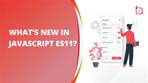 JavaScript ES11: What’s New? 10 New Features of ES11 in 2024