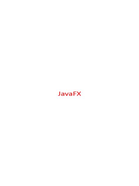 Javafx gui notes pdf.  A javafx eBooks created from contributions of Stack Overflow users.  Its ...