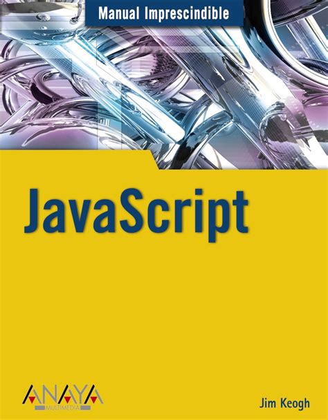 Javascript Javascript Demystified Manual Imprescindible Essential Manual