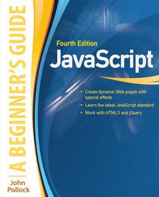 Javascript a beginners guide fourth edition 4th edition. - Taylor 8e text and 3e video guide plus karch lndg.