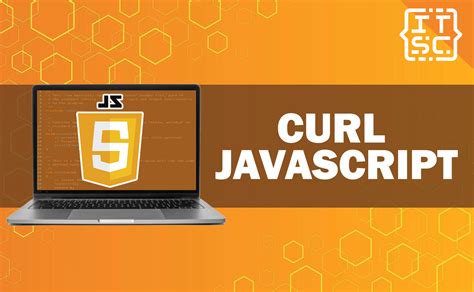 Javascript curl.  The increasing amount of applications moving to the web Basic unders...