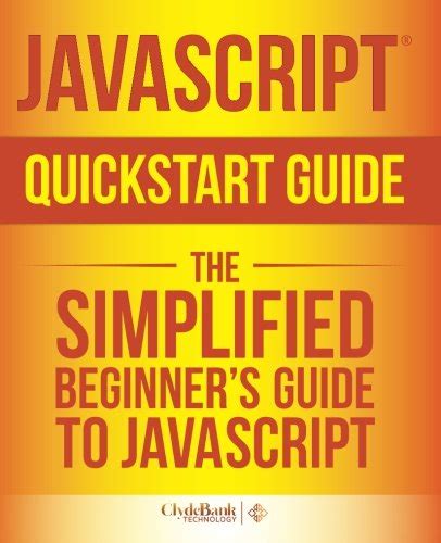Javascript quickstart guide the simplified beginners guide to javascript. - From breakpoint to advantage a practical guide to optimal tennis health and performance.