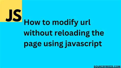 Javascript remove url parameter without reloading. location you will reload the pag...