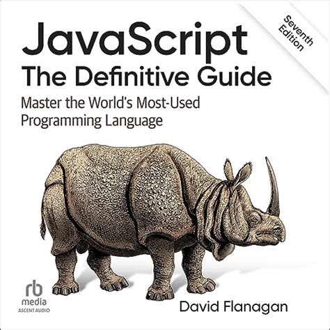 Download Javascript The Definitive Guide Master The Worlds Mostused Programming Language By David Flanagan