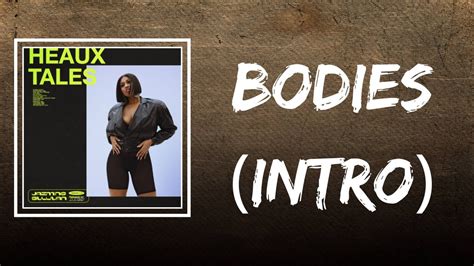 Jazmine Sullivan Bodies Intro Lyrics