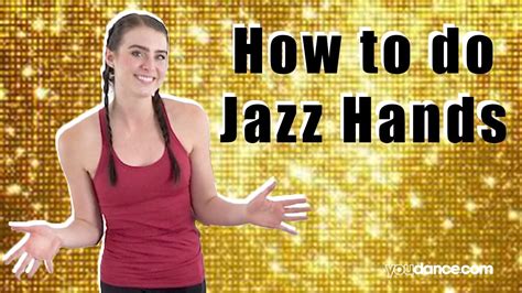 Jazz Hands - YouTube