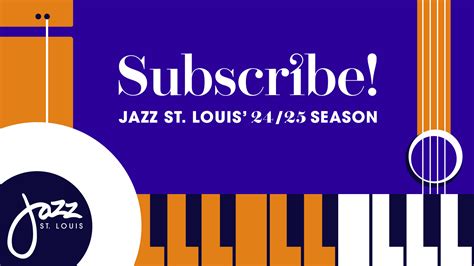 Jazz St. Louis Subscription Packages Jazz St. Louis