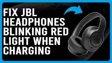 Jbl headphones blinking red light when charging. .  ...