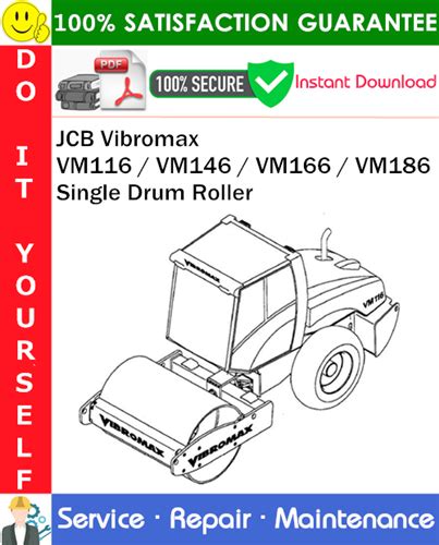 Jcb vibromax vm116 vm146 vm166 vm186 single drum roller service repair manual instant download. - 2006 mitsubishi fuso fe 180 manual.