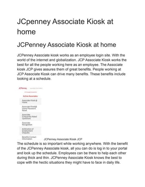 If you need to reset your employee password for JCPenney Associate Kiosk At Home, simply follow these steps: Initially, to log in to the JCPenney Associate Kiosk, go to the login page. Please click on the …. 