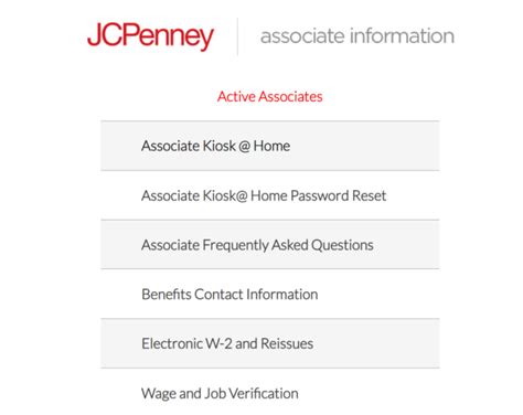 Be to, darbuotojai gali naudoti JCPenney Associate Kiosk planuoti savo darbą, prašyti laisvo laiko ir atnaujinti savo asmeninę informaciją. Visi JCPenney darbuotojai turi prieigą prie Associate Kiosk, nesvarbu, ar jie yra darbe, ar namuose. ... Jei reikia iš naujo nustatyti JCPenney Associate Kiosk At Home darbuotojo slaptažodį, tiesiog ...