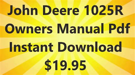 Jd 1025r owners manual. John Deere Operator's Manual. 152 PAGES. 1023E & 1025R COMPACT UTILITY. TRACTORS. 1023E (HJ100001-) 1025R (HJ100001-) 1025R W/CAB (KK400001-) REPLACES OMLVU31626. 
