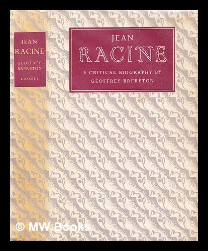 Jean Racine: A Critical Biography - 1st Edition - Geoffrey ...
