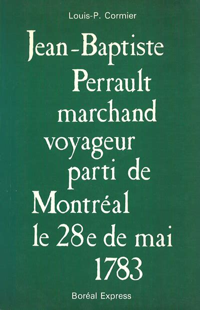 Jean baptiste perrault, marchand voyageur, parti de montréal le 28e de mai 1783. - Manual de reparacion ford mustang 1969.