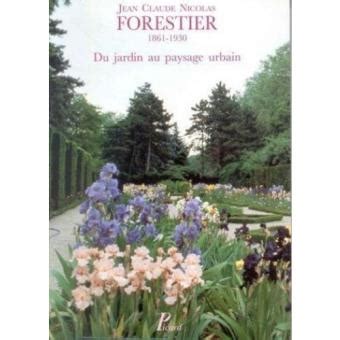 Jean claude nicolas forestier, 1861 1930: du jardin au paysage urbain. - 2001 suzuki xl 7 ja627 reparaturanleitung original.