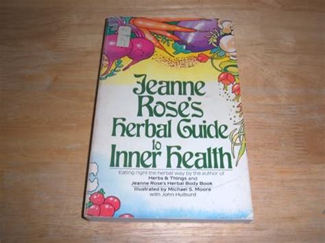 Jeanne rose s herbal guide to inner health. - Answers key study guide study guid.