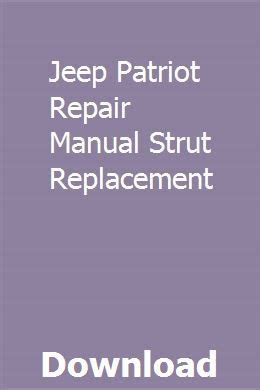 Jeep patriot repair manual strut replacement. - Command link two guage owners manual.