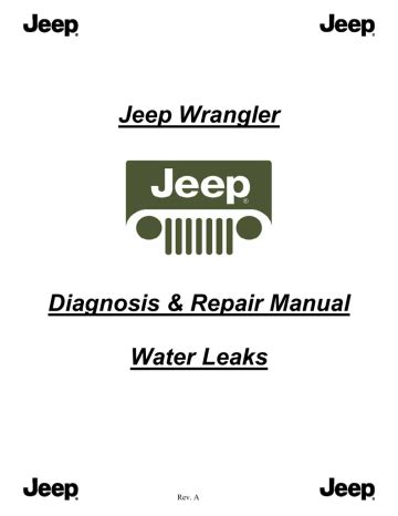 Jeep wrangler diagnosis and repair manual water leaks. - Sony kv 32s42 kv 32s66 color tv repair manual.