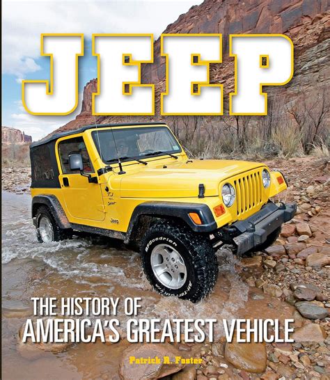 Full Download Jeep The History Of Americas Greatest Vehicle By Patrick R Foster