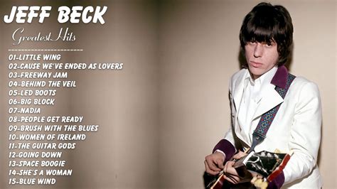 Jeff Beck Best Songs List: Top, New, & Old AllMusic