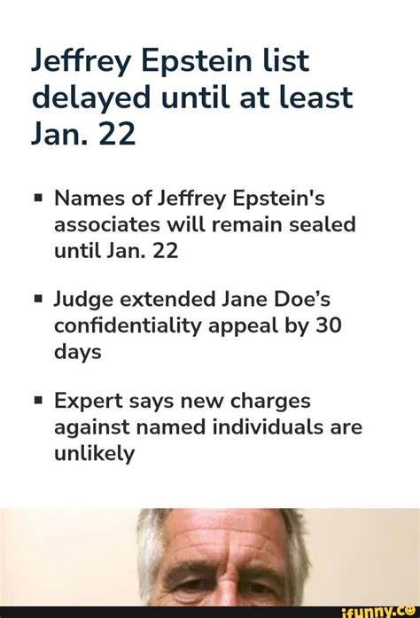 Jeffrey Epstein list delayed until at least Jan. 22