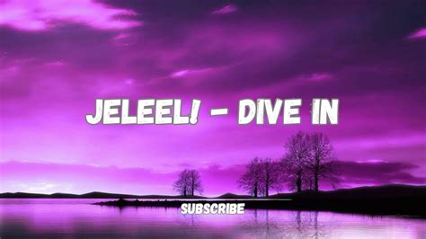 Jeleel! - Dive In! Lyrics LetsSingIt Lyrics