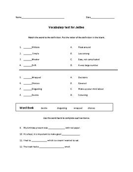 Jellies vocabulary test.  Work Wi th a partner.  The jellies Will float.  will visi...