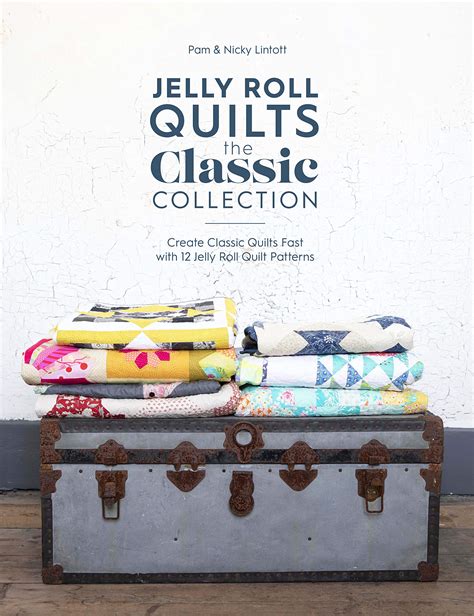 Jelly Roll Quilts by Pam Lintott Goodreads