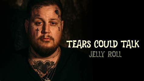 Read about Tears Could Talk by Jelly Roll and see the artwork, 