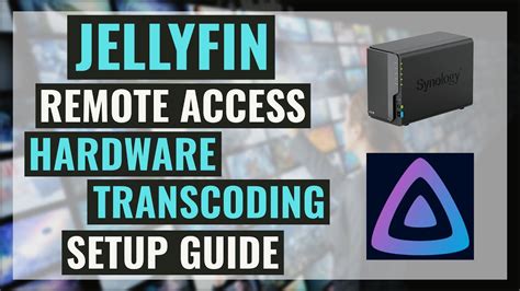 Jellyfin remote transcoding