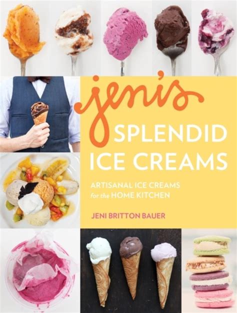 Read Jenis Splendid Ice Creams At Home By Jeni Britton Bauer